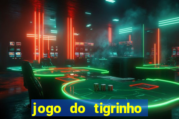 jogo do tigrinho deposito minimo 5 reais